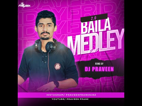 BAILA MEDLEY 2.0 - DJ PRAVEEN