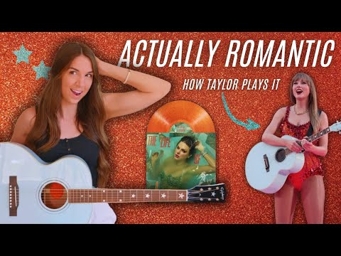 Actually Romantic - Taylor Swift | Accords de guitare + tutoriel (comment Taylor le joue)