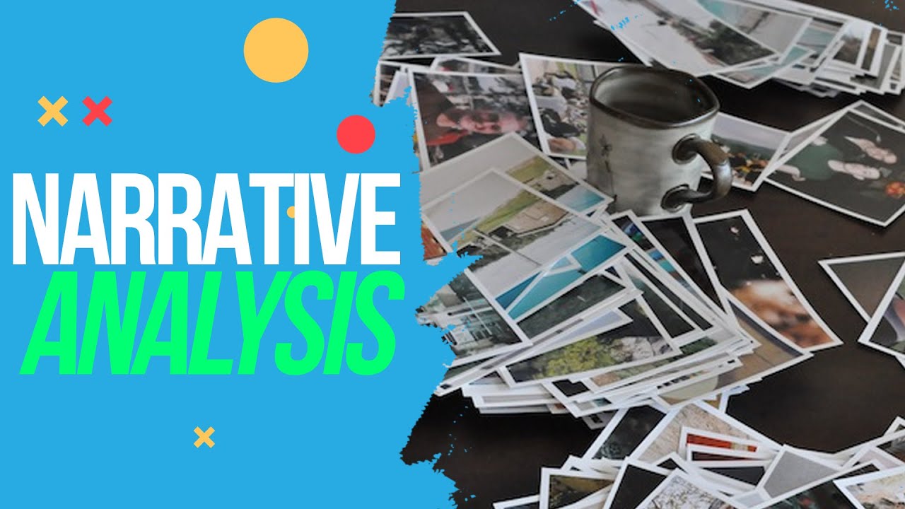 How To Do Narrative Analysis: A Step by Step Guide