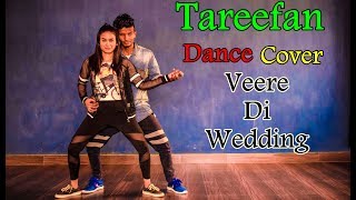 Tareefan | Dance Cover | Veere Di Wedding || Dance Empire Dehradun