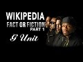 G-Unit - Wikipedia: Fact or Fiction - Part 1 