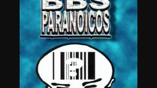 Bbs Paranoicos algo no anda ( full album )