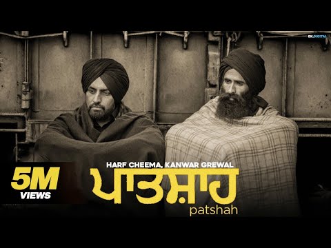 Patshah (Full Video) Harf Cheema & Kanwar Grewal | Latest Punjabi Songs 2020 | New Punjabi Songs