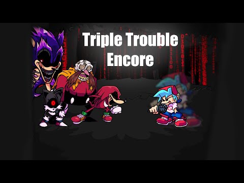 FNF Triple Trouble Encore Fanmade Chart (500 Subs Special !!!)