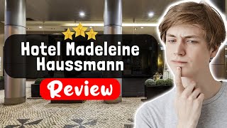 Hôtel Madeleine Haussmann Paris Review - Here's My FULL Story