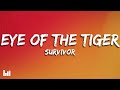 Survivor - Eye Of The Tiger (Lyrics)