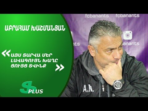 APL, Matchday 23 FC Ararat Yerevan Head Coach about 3-1 defeat from FC Banants Yerevan