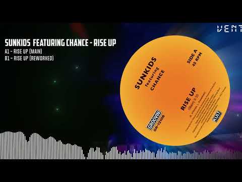 SUNKIDS  featuring CHANCE - RISE UP