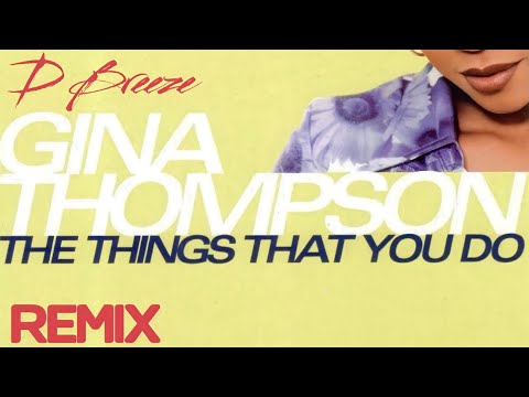 (D Breeze) Gina Thompson- The Things You Do (Remix) Ft. Eminem & Nate Dogg