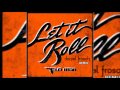 FloRida - Let it Roll (Daniel Frosch Remix) 
