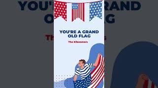 You're A Grand Old Flag | The Kiboomers #shorts