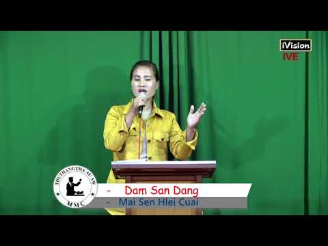 Mai Sen Hlei Cuai: Dam San Dang