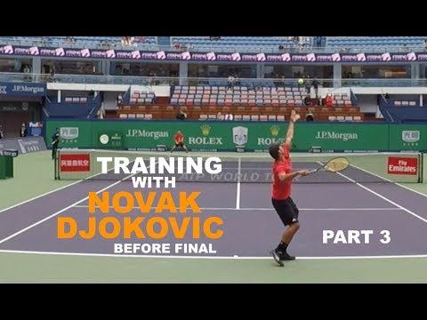 Fifth Training With Novak Djokovic - Part 3 | Final Warm Up - Shanghai Masters 2018 (TENFITMEN)