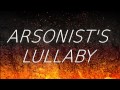 Hozier - Arsonist's Lullaby - Lyrics