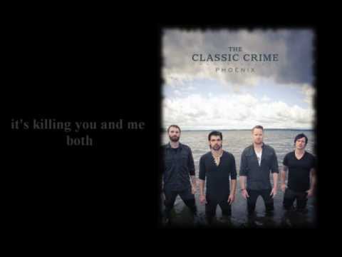 The Classic Crime- You and Me Both w/lyrics