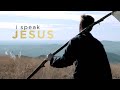 I Speak Jesus