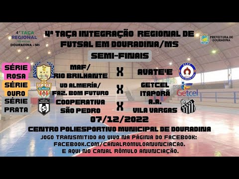 #152 4a Taça Int. Reg. de Futsal em Douradina - 20º Dia - SEMI-FINAIS 2 / Séries Rosa, Ouro e Prata.