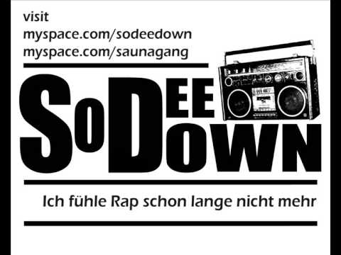 Sodee Down - Ich fühle Rap schon lange nicht mehr...