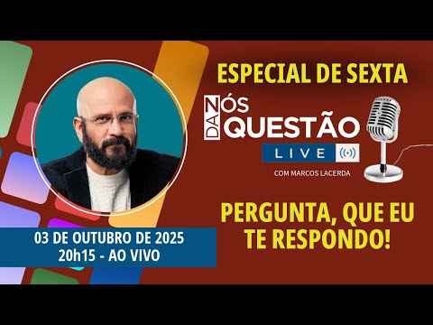 LIVE DE SEXTA AGORA COMIGO - PERGUNTA QUE EU TE RESPONDO - 03/10/2025 | Marcos Lacerda, psicólogo