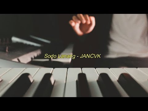 Sodo Lanang - Jancvk