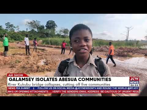 Galamsey isolates Abesua communities: River Kukubu bridge collapses, cutting off five communities