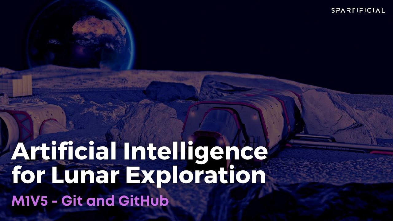M1V5 - Git and GitHub - Artificial Intelligence for Lunar Exploration