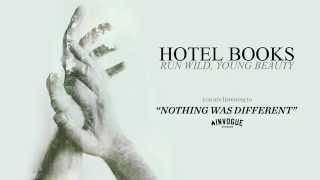 Hotel Books &quot;Nothing Was Different&quot;