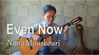 Even Now / Nana Mouskouri – Fingerstyle Guitar