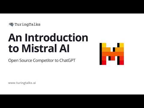 An Introduction to Mistral AI | TuringTalks