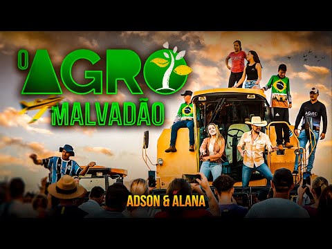 O AGRO MALVADÃO - ADSON & ALANA( clipe oficial 2024 ) lançamento abril sertanejo