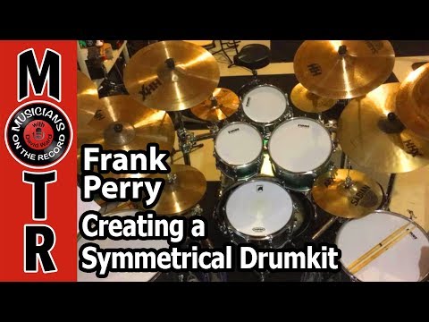 Frank Perry on Creating a Symmetrical Drum Set