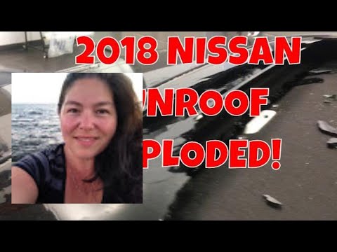 Nissan Sunroof Exploded!