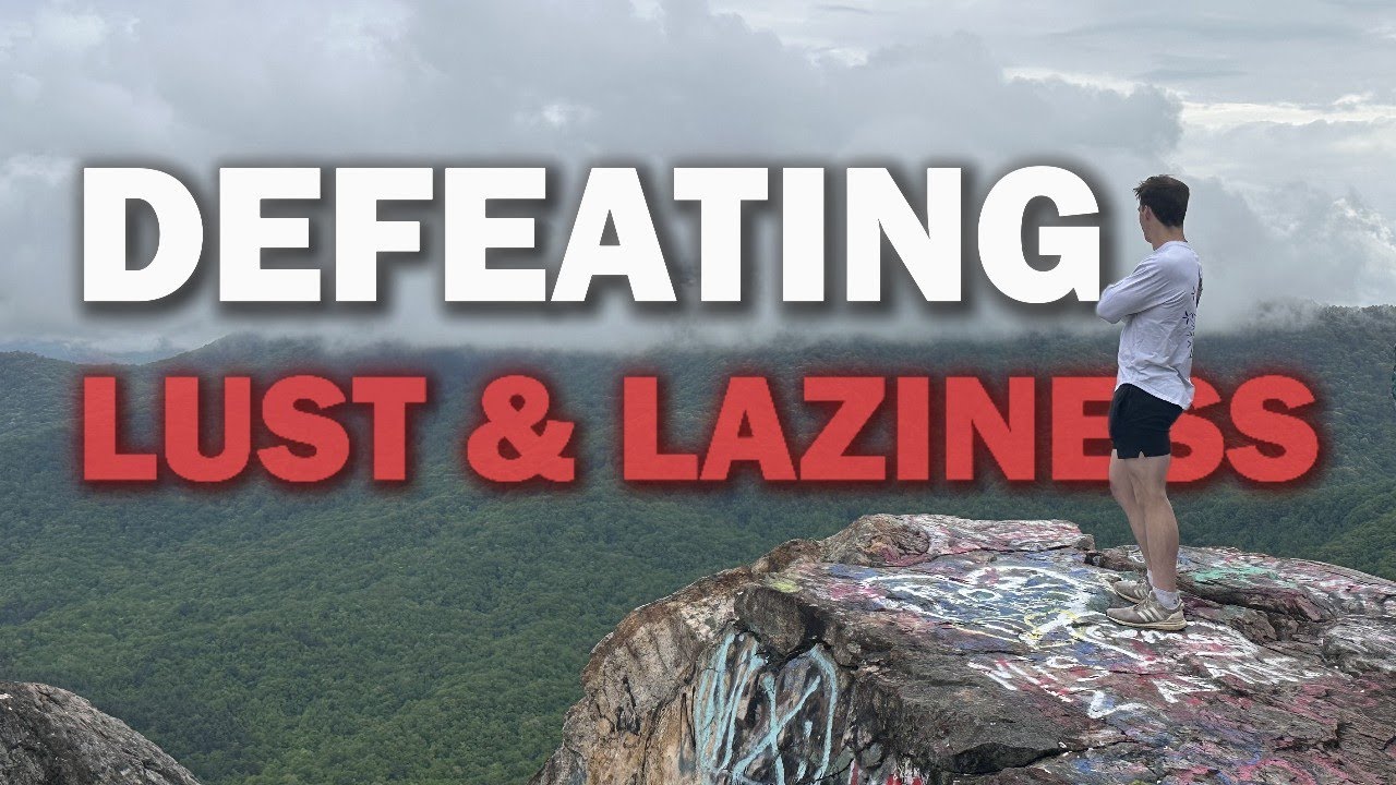 God Changed My Life: Overcoming Lust and Laziness