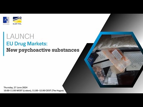 EMCDDA-Europol Launch: EU Drug Markets – new psychoactive substances
