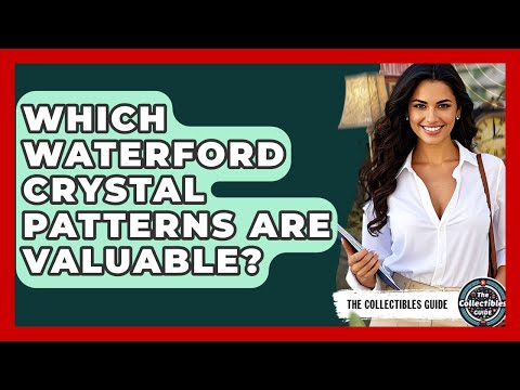 Waterford Glassware Patterns
