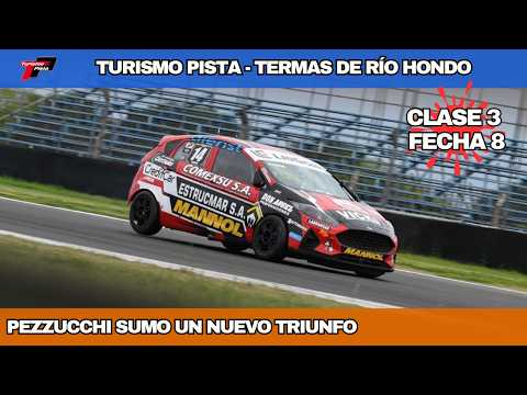 TURISMO PISTA | CLASE 3 | FECHA 8 2026 | TERMAS DE RIO HONDO | PEZZUCCHI SUMO UN NUEVO TRIUNFO