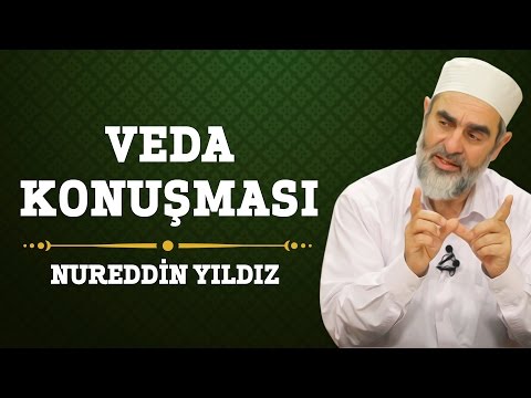 Veda Konuşması - Nureddin Yıldız - (Hayat Rehberi) - Sosyal Doku Vakfı