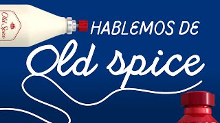 Hablemos de Old Spice y sus perfumes, ¿O son desodorantes