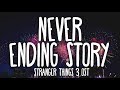 Never Ending Story (Lyrics) - Stranger Things 3 Soundtrack | Gaten Matarazzo & Gabriella Pizzolo