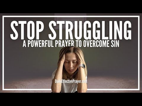 Prayer To Overcome Struggling With The Same Sins Over and Over Again