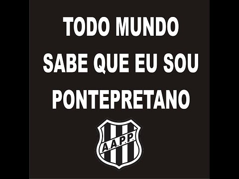 PONTE PRETA 2013 - TODO MUNDO SABE QUE EU SOU PONTEPRETANO