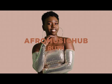 Ruth - Enough For Me [An Afromusichub Show]