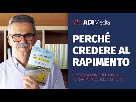 Perché credere al rapimento - Il Rapimento della Chiesa