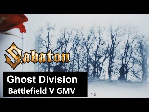 Sabaton - Ghost Division | GMV | Battlefield V