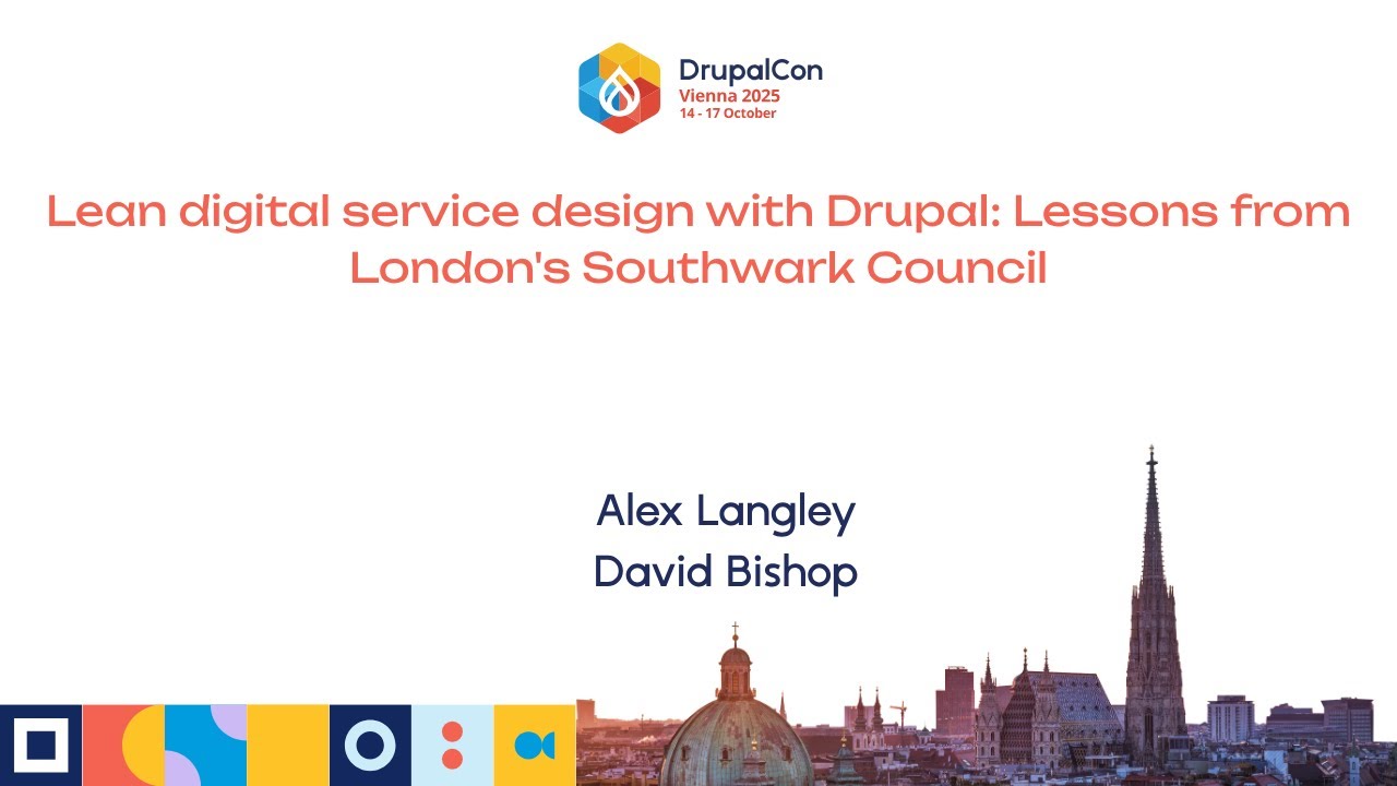 Lean digital service design with Drupal: Lessons from London's Southwark Council
