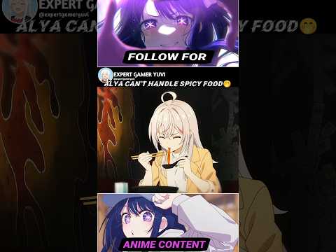 alya can't handle spicy food🤭」- alya sometimes hides her feelings in russian EP2 #shorts #anime