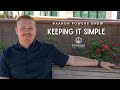#AaronPowersShow | Ep. 98 | Keep it simple!