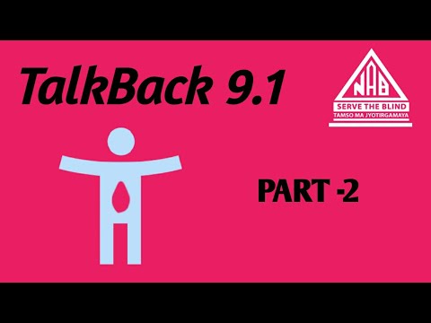 TalkBack 9.1 (part -2)