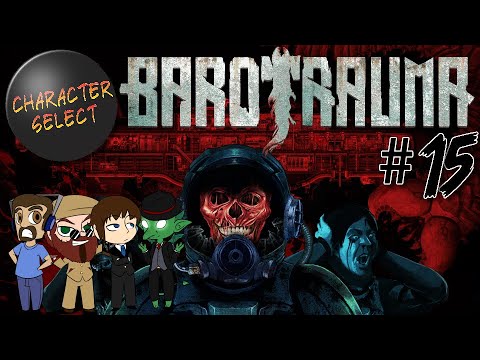 Barotrauma Part 15 - Hunt Bigger Fish - CharacterSelect