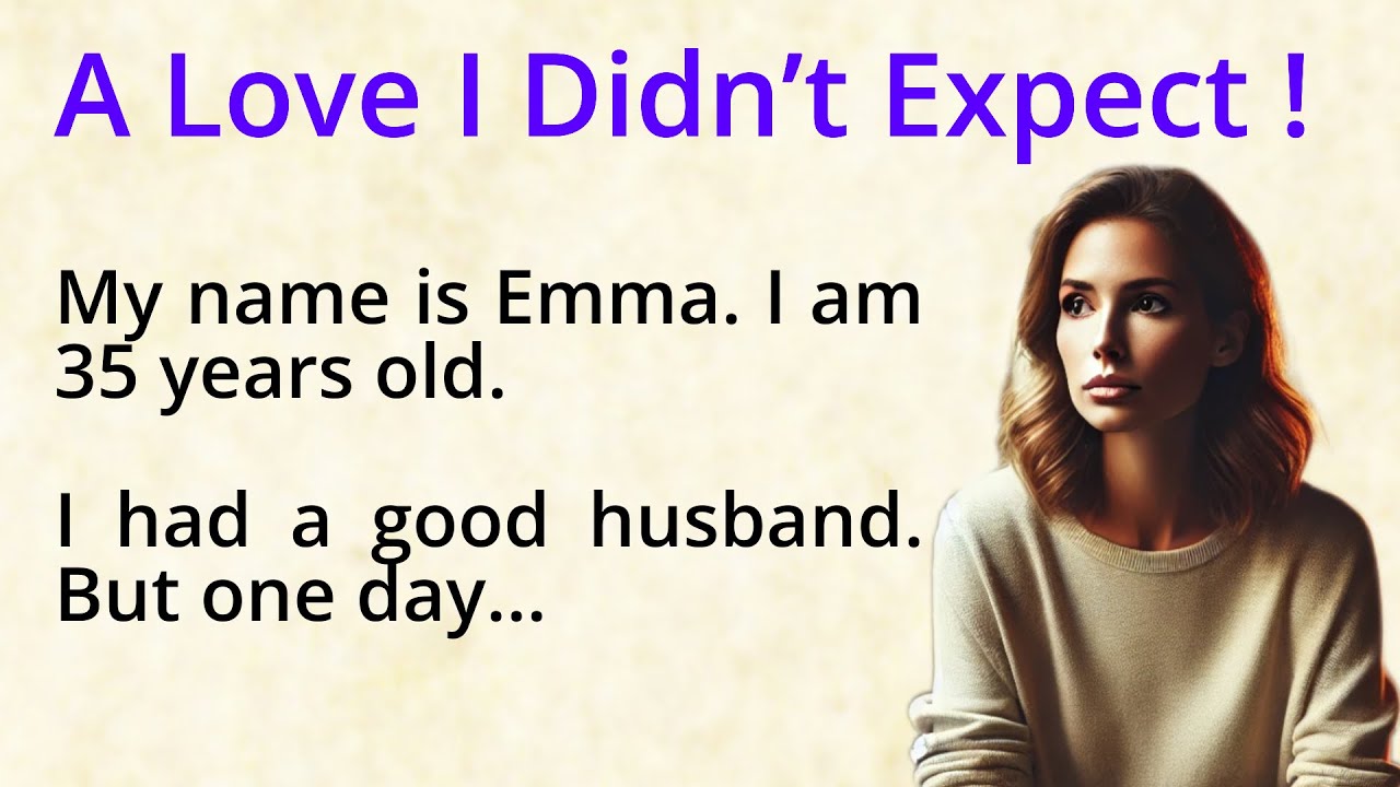 A Love I Didn’t Expect ✅ Easy English Story ✅ Learn English Through Stories